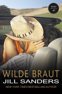 Jill Sanders [Sanders, Jill] — Wilde Braut (West Serie 7) (German Edition)
