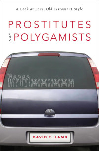 David T. Lamb; — Prostitutes and Polygamists