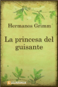 Hermanos Grimm — La princesa y el guisante