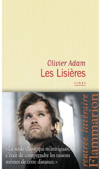 Olivier Adam — Les Lisières