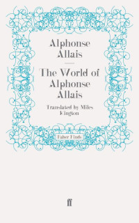 Alphonse Allais, Miles Kington  — The World of Alphonse Allais