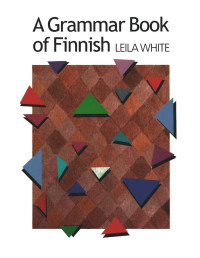 Leila White — A Grammar Book of Finnish