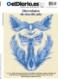 eldiario.es — Diez relatos de una década