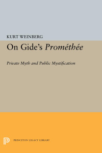 Kurt Weinberg — On Gide's PROMETHEE