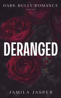 Jamila Jasper — Deranged