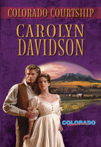 Davidson, Carolyn — Colorado Courtship