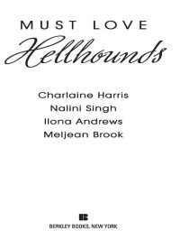 Charlaine Harris — Must Love Hellhounds