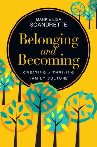 Mark & Lisa Scandrette — Belonging and Becoming