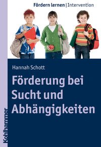 Hannah Schott — Förderung bei Sucht und Abhängigkeiten