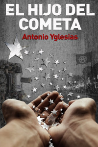 Antonio Yglesias — El hijo del cometa