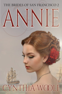 Cynthia Woolf — Annie (The Brides of San Francisco #2)