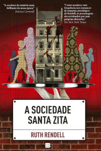 Ruth Rendell — A sociedade Santa Zita