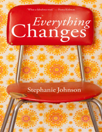 Stephanie Johnson — Everything Changes