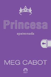 Meg Cabot — Princesa Apaixonada