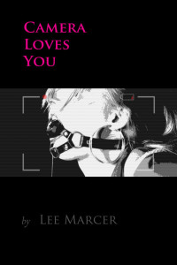 Lee Marcer — Camera Loves You