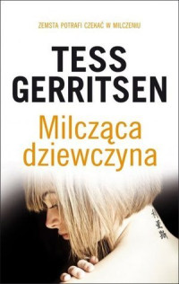 Tess Gerritsen — Milcząca dziewczyna