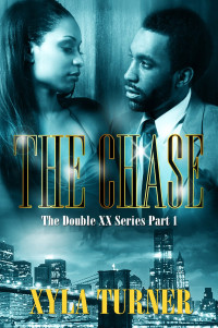 Xyla Turner — The Chase: Double XX Series: Part 1