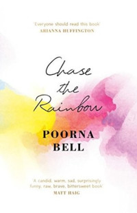 Poorna Bell  — Chase the Rainbow