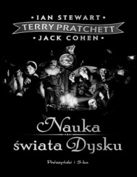 PRATCHETT TERRY STEWART IAN COHEN JACK — Nauka swiata dysku #1