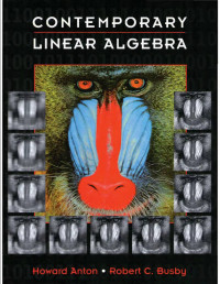 Anton H., Busby R. — Contemporary Linear Algebra 1ed 2003.