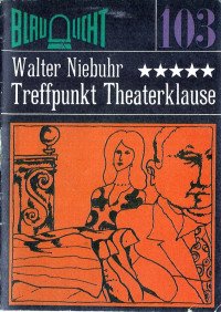 Niebuhr, Walter — Blaulicht Treffpunkt Theaterklause