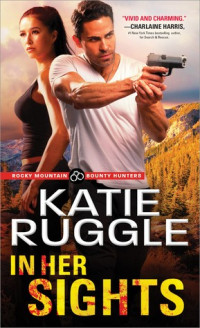 Katie Ruggle — In Her Sights