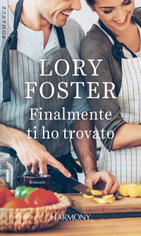 Lori Foster — Finalmente ti ho trovato