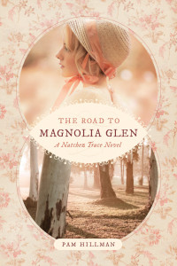 Pam Hillman; — The Road to Magnolia Glen