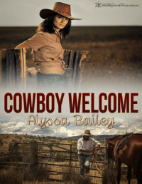 Alyssa Bailey — Cowboy Welcome