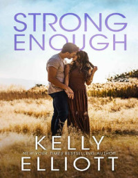 Kelly Elliott — Strong Enough