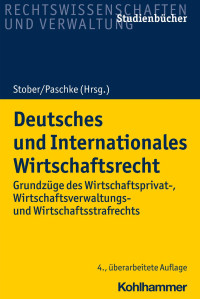 Rolf Stober & Marian Paschke — Deutsches und Internationales Wirtschaftsrecht