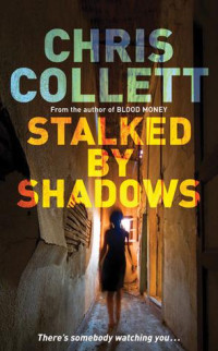 Chris Collett — Stalked By Shadows