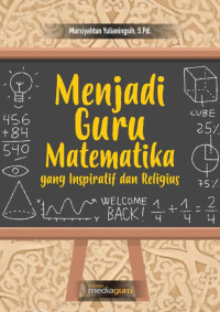 Mursiyahtun Yulianingsih — Menjadi Guru Matematika yang Inspiratif dan Religius