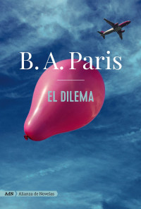 B. A. Paris — El dilema