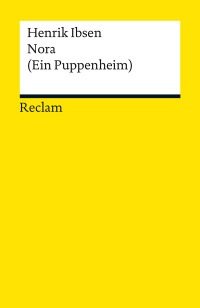 Henrik Ibsen; — Nora (Ein Puppenheim)