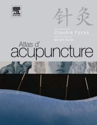 Claudia Focks — Atlas d'acupuncture