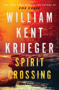 Krueger, William Kent — Spirit Crossing