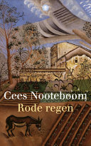 Cees Nooteboom — Rode regen