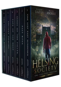 Bradford Bates — The Helsing Society Complete Series Boxed Set: Books 1-6