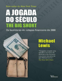 Michael Lewis [Lewis, Michael] — A jogada do século