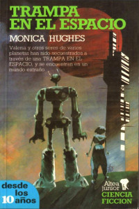 Monica Hughes — Trampa en el espacio