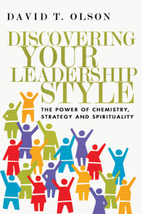 David T. Olson; — Discovering Your Leadership Style