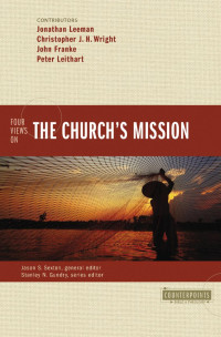 Zondervan; — Four Views on the Church's Mission