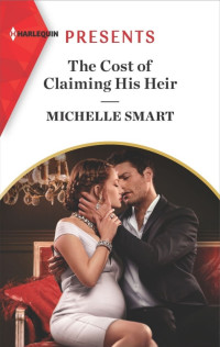 Michelle Smart — The Cost of Claiming His Heir