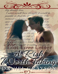 Daniel Grayson [Grayson, Daniel] — The Lost Love Letter: A Risk Worth Taking