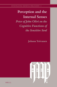 Toivanen, Juhana — Perception and the Internal Senses