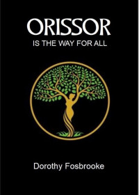 Dorothy Fosbrooke — Orissor Is the Way for All - Dorothy Fosbrooke