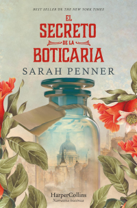 Sarah Penner — El secreto de la boticaria