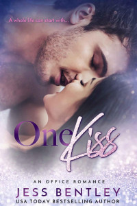 Jess Bentley — One Kiss: An Office Romance