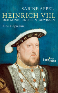 Appel, Sabine — Heinrich VIII.